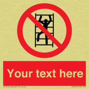 Custom prohibition No climbing